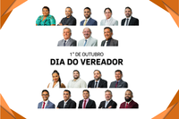 1º de Outubro - Dia do Vereador