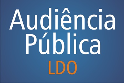 31 de Maio: Câmara promove Audiência Pública da LDO
