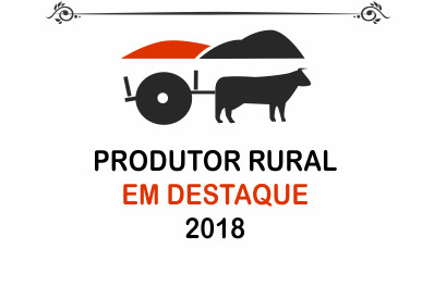 Homenagem ao Produtor Rural Destaque 2018 hoje à noite