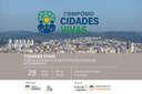 Simpósio "Cidades Vivas" será promovido hoje na Câmara Simpósio "Cidades Vivas" será promovido hoje na Câmara